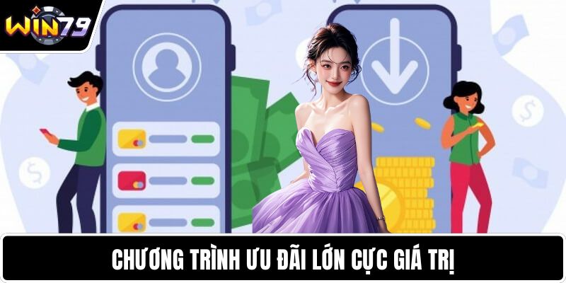 Chương trình ưu đãi lớn cực giá trị