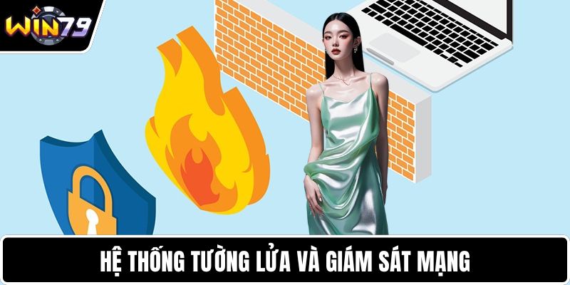 Hệ thống tường lửa và giám sát mạng