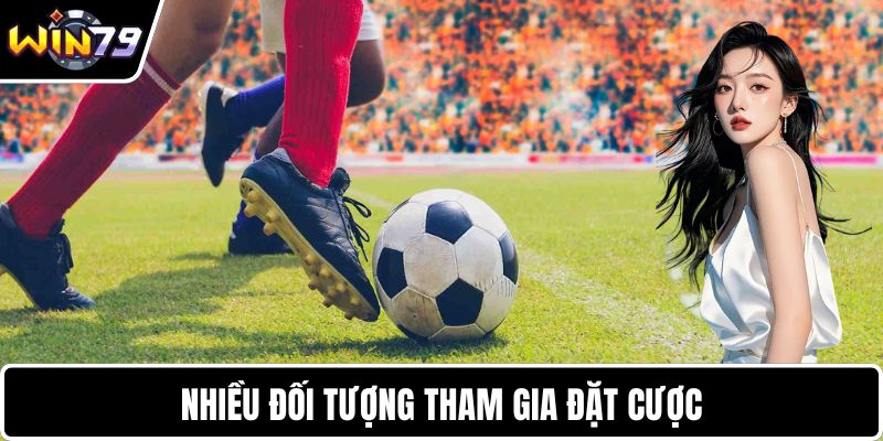 Nhiều đối tượng tham gia đặt cược