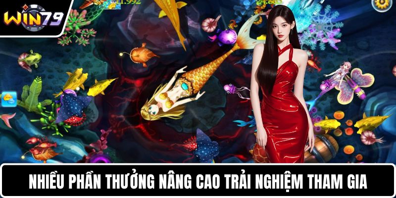 Nhiều phần thưởng nâng cao trải nghiệm tham gia